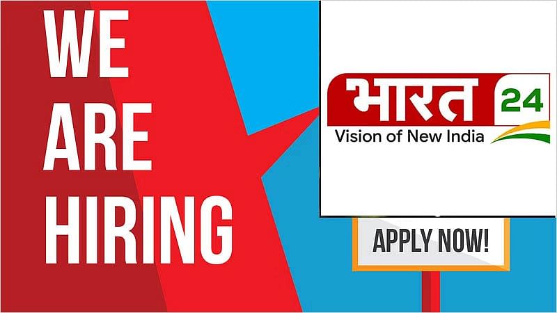 Bharat 24 Vacancy